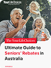 Ultimate Guide to Seniors Rebates in Australia